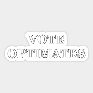 Vote Optimates Sticker